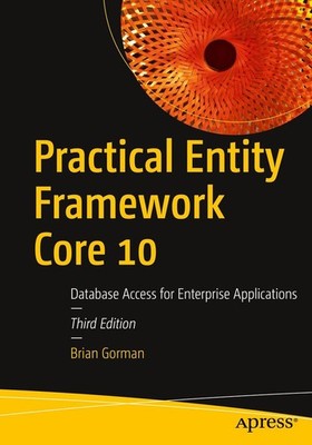 Practical Entity Framework Core 10 | Brian Gorman | englisch