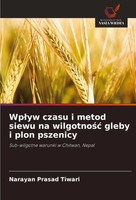 Narayan Prasad Tiwari | Wp¿Yw Czasu I Metod Siewu Na Wilgotno¿¿ Gleby I Plon...