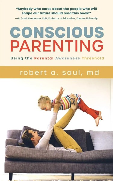 Robert A. Saul | Conscious Parenting | Taschenbuch | Englisch (2020)-image