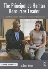 The Principal as Human Resources Leader: A Guide to Exemplary Practices f - GOOD