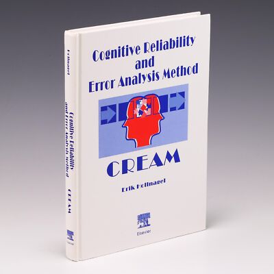 Cognitive Reliability and Error Analysis Method (CREAM) by E. Hollnagel; VG
