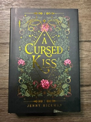 A Cursed Kiss by Jenny Hickman SIGNED Hardcover