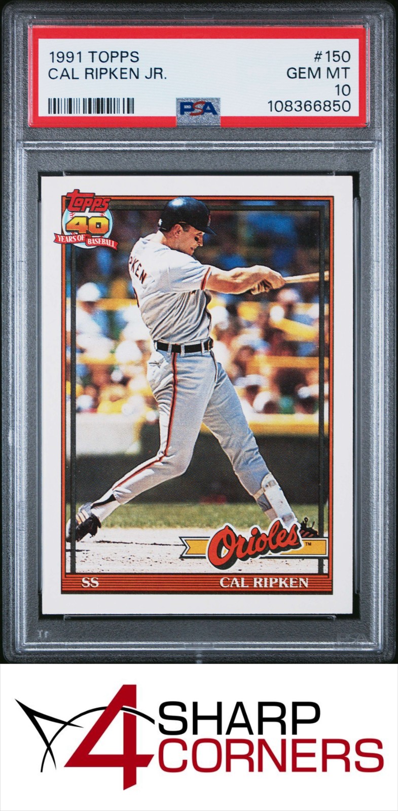 1991 TOPPS #150 CAL RIPKEN JR. ORIOLES HOF PSA 10 view 1