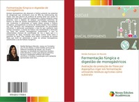 NatáLia Rodrigues De Macedo | FermentaçãO FúNgica E DigestãO De MonogáStricos