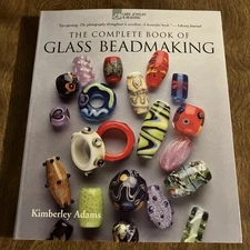 Kimberley Adams, The Complete Book of Glass Beadmaking, Paperback, NEW (169)
