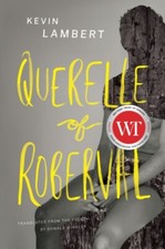 Querelle of Roberval by Kevin Lambert 9781771963541 NEW Paperback