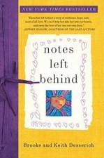 Notes Left Behind 9780061886409 by Desserich, Brooke, Desserich, Keith