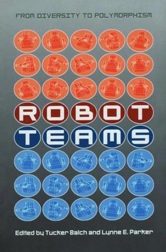 Robot Teams by Tucker Balch, Lynne E. Parker - 9781568811550
