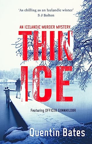 Thin Ice (Gunnhildur Mystery),Quentin Bates