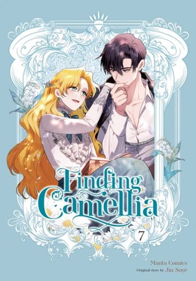 Finding Camellia, Vol. 7 Manga