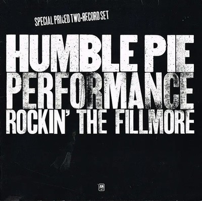 Humble Pie Performance: Rockin' The Filmore 2xVinyl LP NEAR MINT A&M Records