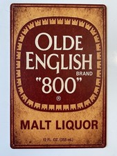 Olde English 800 Malt Liquor Sign - 40 Ounce - The Legendary Malt Liquor Beer