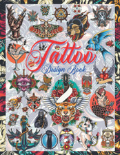 Tattoo Design Book: over 600 Vintage, Old School and Traditional Style Tattoos.