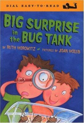 Big Surprise in the Bug Tank; Easy-to-Read- 0803728743, hardcover, Ruth Horowitz
