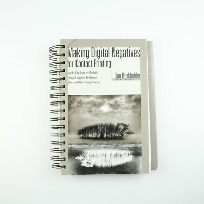 Making Digital Negatives for Contact Printing by Dan Burkholder