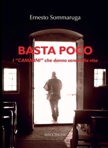 Basta poco. I «cammini» che danno senso alla vita v... | Buch | Zustand sehr gut
