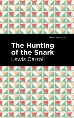 Lewis Carroll The Hunting of the Snark (Taschenbuch) Mint Editions (US IMPORT)