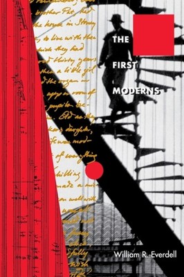 The First Moderns by William Everdell PAPERBACK 9780226224817