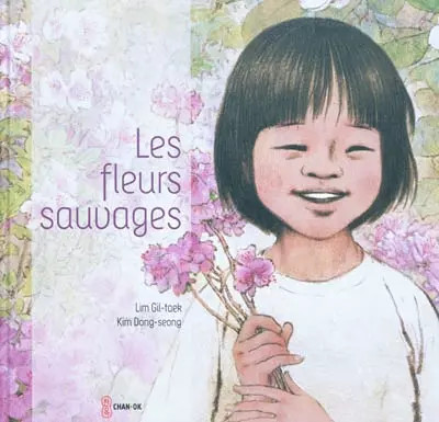 Les fleurs sauvages, Gil-taek Lim,  Dong-seong Kim,  Yeong-Hee Lim et  Françoise
