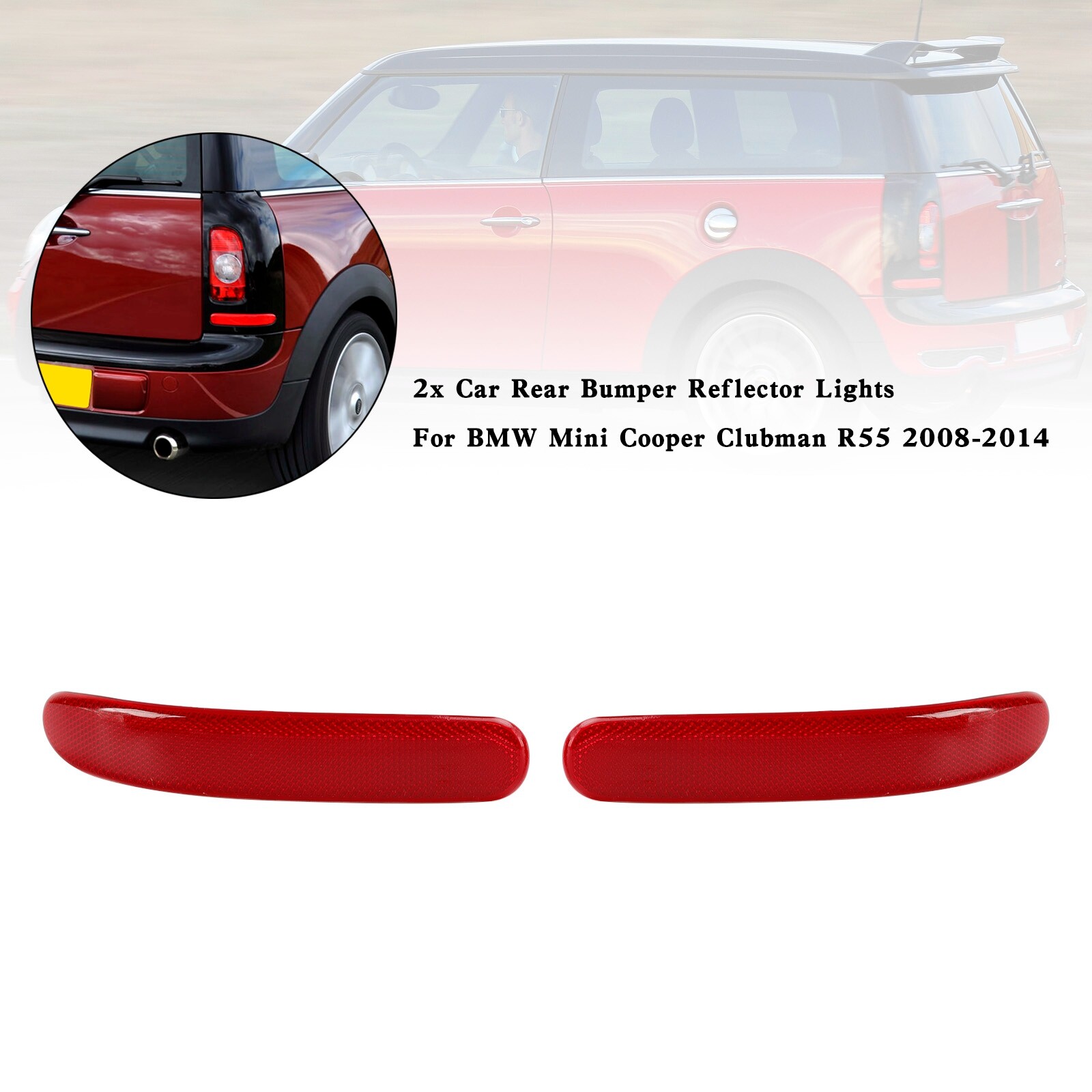 2x Car Rear Bumper Reflector Lights For BMW Mini Cooper Clubman R55 2008-2014 U4