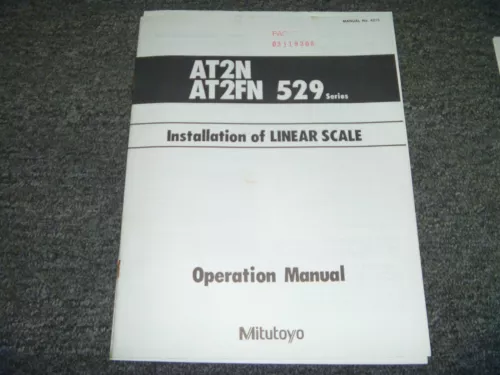 Mitutoyo AT2N & AT2FN 529 Series Linear Scale Installation Manual No 4215  xz