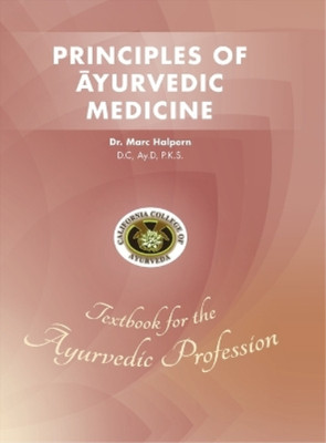 Marc Halpern Principles of Ayurvedic Medicine (Gebundene Ausgabe) (US IMPORT)