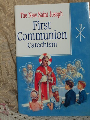 The New St. Joseph First Communion Catechism (No. 0)