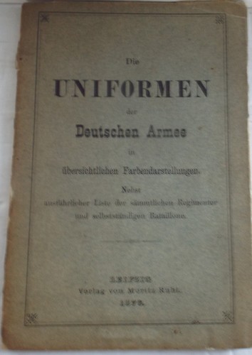 Die Uniformen der Deutschen Armee in u¨bersichtlichen Farbendarstellungen, 1876 - Foto 1 di 3