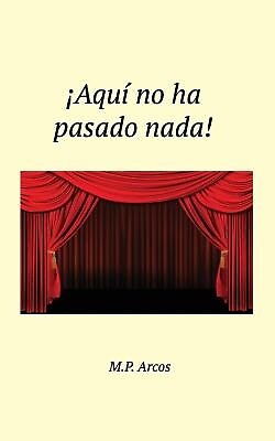 åÁAquÌ? no ha pasado nada!