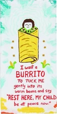 Blue Q Dish Towel, I Want a Burrito to Tuck Me Gently Into It's Warm Beans...