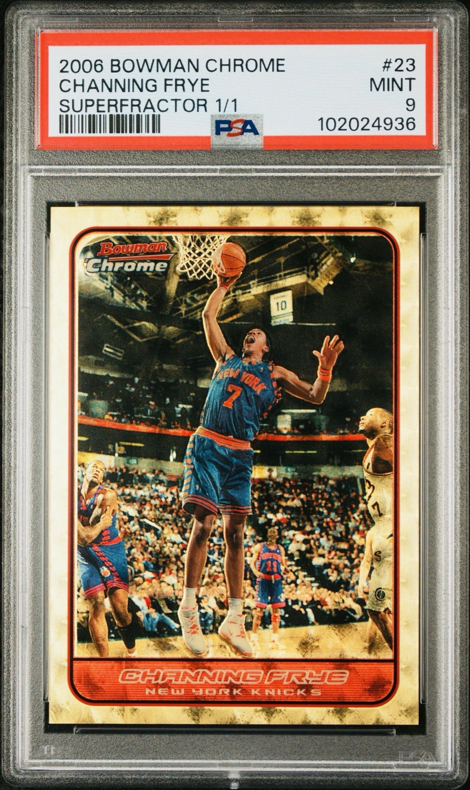 2006 Bowman Chrome Channing Frye #23 Superfractor One Of One 1/1 PSA 9