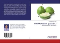 Guava (Psidium Guajava L.) Purnendra Kumar Sahu