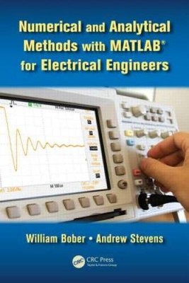 Numerical and Analytical Methods with MATLAB for Electrical Engineer - VERY GOOD