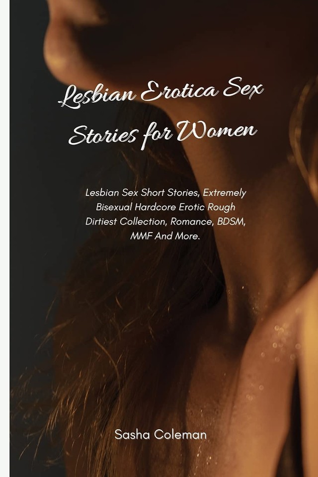 Lesbian Erotica Sex Stories for Women: Lesbian Sex Short Stories, Extremely | eBay