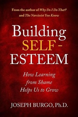 Joseph Burgo Building Self-Esteem (Paperback) (UK IMPORT)