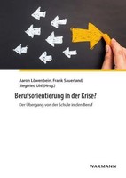 Berufsorientierung In Der Krise? | Der ÜBergang Von Der Schule In Den Beruf
