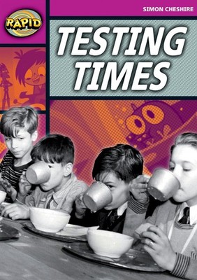 Rapid Reading: Testing Times (Stage 3, Level 3A) 1 Edition by Simon Cheshire (En