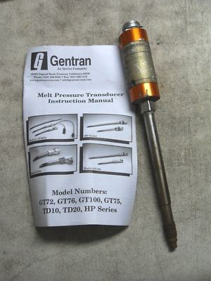 1 GENTRAN ISI 0100-10.0T-6-M112 MELT PRESSURE TRANSDUCER
