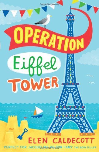 Operation Eiffel Tower By Elen Caldecott
