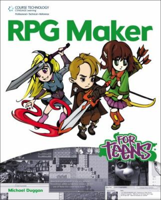 For Teens: RPG Maker for Teens by Michael Duggan (2011, Paperback)