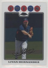 2008 Topps Chrome Livan Hernandez #179 xz4