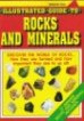 Illustrated Guide to Rocks and Minerals Richard James