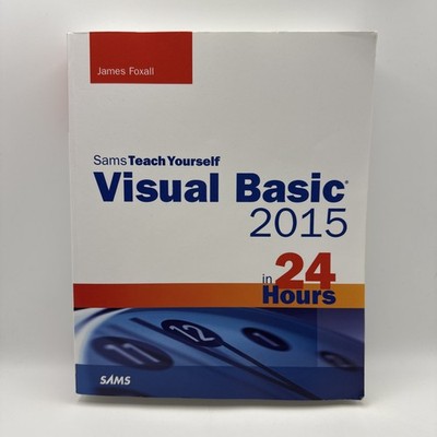Visual Basic 2015 in 24 Hours, Sams Teach Yourself (Paperback or Softback)