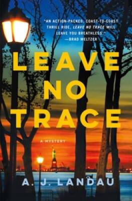 Leave No Trace: A National Parks Thriller (National Parks Thrillers) - GOOD