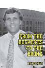 From the Buckeyes to the Bronx by Rick Bay (Paperback / softback, 2013)
