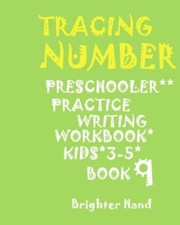 Tracing: Number Preschoolers Practice Writing Workbook, Kids: Ages 3-5 ...