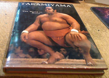Takamiyama-World of Sumo by Jesse Kuhaulua-John Wheeler-1973 Japanese Wrestling