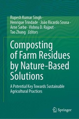 Composting of Farm Residues by Nature-Based Solutions: A Potential Key Towards S