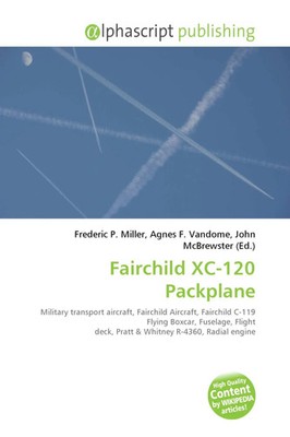 Frederic P. Miller (u. a.) | Fairchild XC-120 Packplane | Taschenbuch | Englisch