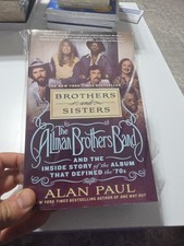 Brothers and Sisters : The Allman Brothers Band and the Inside Story